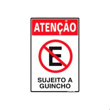 Placa Sinalização em Plástico 20x30cm Atenção Proibido Estacionar Sujeito Guincho Sinalize