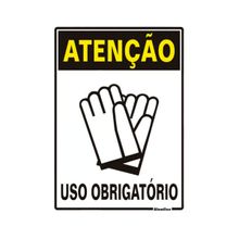 Placa Sinalização em Plástico 20x30cm Atenção Uso Obrigatório de Luvas Sinalize