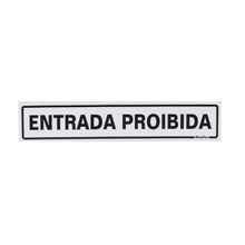 Placa Sinalização em Plástico 5x25cm Entrada Proibida Sinalize