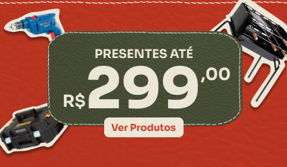 presentes até 299