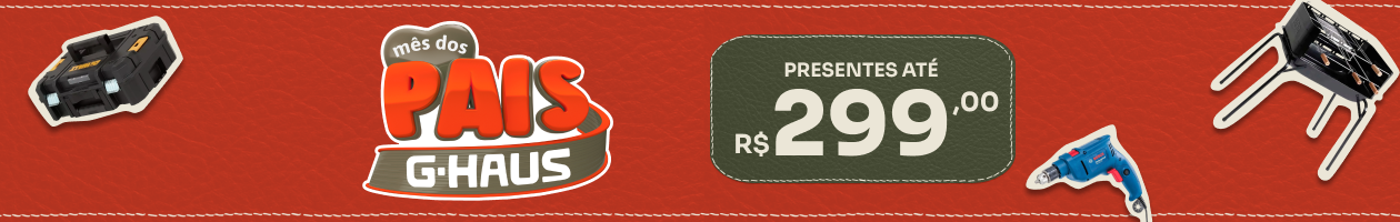 Presentes até 299 G-Haus