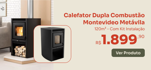 Calefator Dupla Combustão Metavila G-Haus